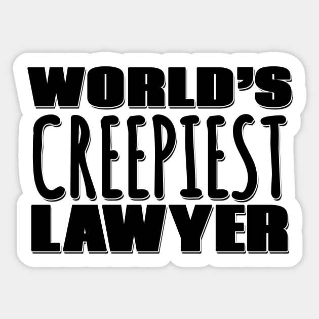 World's Creepiest Lawyer Sticker by Mookle